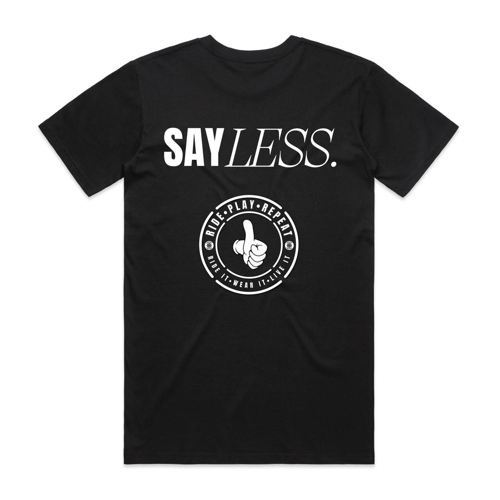 TSHIRT | SAY LESS | ADULT