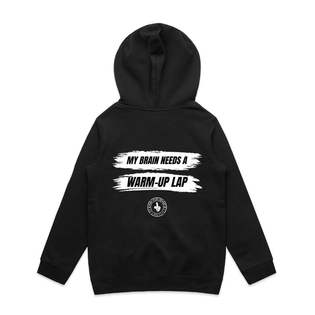 HOODIE | MY BRAIN NEEDS A WARM-UP LAP | YOUTH