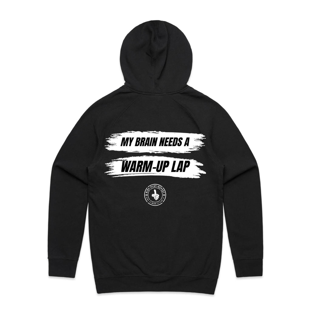 HOODIE | MY BRAIN NEEDS A WARM-UP LAP | ADULT