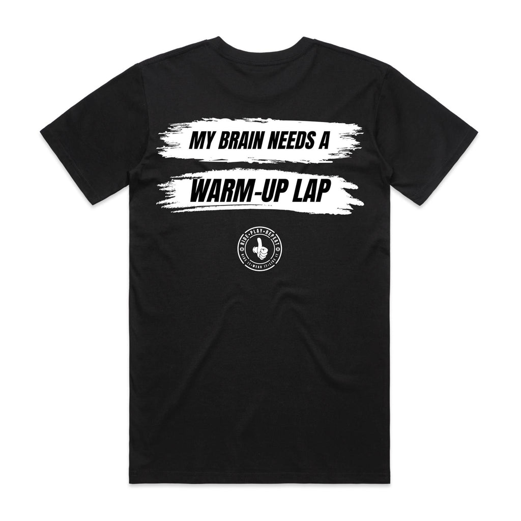 TSHIRT | MY BRAIN NEEDS A WARM-UP LAP | ADULT
